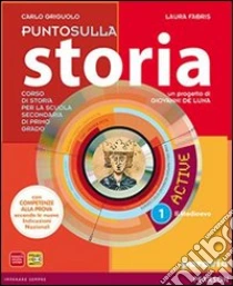 Unilibro Punto sulla storia. Con Magazine-CompetenzeLIM. Per la Scuola media. Con CD-ROM. Con espansione online. Con libro. Vol. 1 - 9788839520272