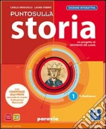 Unilibro Punto sulla storia. Ediz. interattiva. Per la Scuola media. Con e-book. Con espansione online. Vol. 1 - 9788839520258