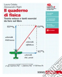 Unilibro Quaderno di fisica. Teoria veloce e tanti esercizi da fare sul libro. Per le Scuole superiori. Con e-book (Il) - 9788808920843