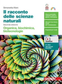 Unilibro Racconto delle scienze naturali. Organica biochimica biotecnologie. Per le Scuole superiori. Con Contenuto digitale (fornito elettronicamente) (Il) - 9788808539793