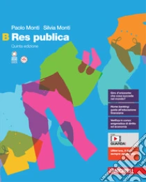 Unilibro Res publica. Per le Scuole superiori. Con espansione online. Vol. B - 9788808729736