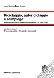 Unilibro Riciclaggio autoriciclaggio e reimpiego - 9788808255112
