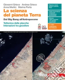 Unilibro Scienza del pianeta Terra. Dal Big Bang all'Antropocene. Tettonica delle placche. Interazioni tra geosfere. Per le Scuole superiori. Con e-book. Con espansione online (La) - 9788808411853