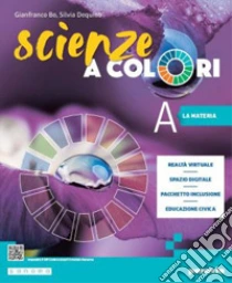 Unilibro Scienze a colori. Ediz. tematica. Per la Scuola media. Con e-book. Con espansione online - 9788839564733