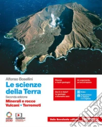 Unilibro Scienze Della Terra. Minerali E Rocce Vulcani Terremoti. Per Il Secondo Biennio Delle Scuole Superiori. Con E-book. Con Espansione Online (Le) - 9788808423962