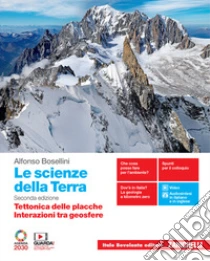 Unilibro Scienze della Terra. Tettonica delle placche Interazioni tra geosfere. Per la 5ª classe delle Scuole superiori. Con e-book. Con espansione online (Le) - 9788808933959
