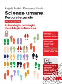 Unilibro Scienze Umane. Percorsi E Parole. Antropologia Sociologia Metodologia Della Ricerca. Ediz. Rossa. Per Le Scuole Superiori. Con Espansione Online - 9788808588463