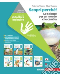 Unilibro Scopri perché Le scienze per un mondo che cambia. Idee per imparare. Per la Scuola media. Con espansione online - 9788808761989