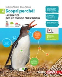 Unilibro Scopri perché Le scienze per un mondo che cambia. Per la scuola media. Con e-book. Vol. 2 - 9788808752093