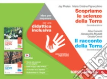 Unilibro Scopriamo le scienze della Terra. Idee per imparare. Per le Scuole superior - 9788808261595