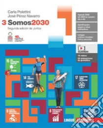 Unilibro Somos2030. Per le Scuole superiori. Con Contenuto digitale (fornito elettronicamente). Vol. 3 - 9788808404619