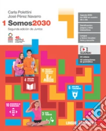 Unilibro Somos2030. Per le Scuole superiori. Con Contenuto digitale (fornito elettronicamente). Vol. 1 - 9788808699794