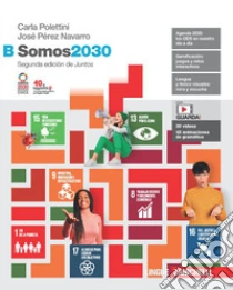 Unilibro Somos2030. Per le Scuole superiori. Con Contenuto digitale (fornito elettronicamente). Vol. B - 9788808690159