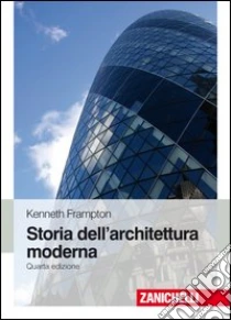 Unilibro Storia dell'architettura moderna - 9788808164629