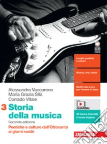 Unilibro Storia della musica. Per le Scuole superiori. Con e-book. Con espansione online. Vol. 3: Poetiche e culture dall'Ottocento ai giorni nostri - 9788808952196