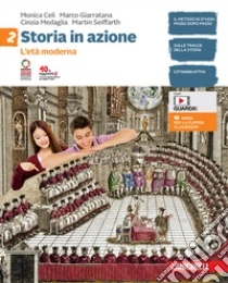Unilibro Storia in azione. Con Atlante storico. Per la Scuola media. Con e-book. Con espansione online. Vol. 2: L' età moderna - 9788808840691