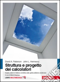 Unilibro Struttura e progetto dei calcolatori. Con e-book - 9788808352026