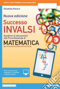 Unilibro Successo INVALSI matematica. Quaderno di allenamento alla prova nazionale di matematica. Con e-book. Con espansione online - 9788839535689
