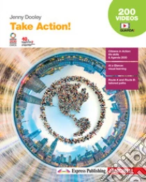 Unilibro Take Action Vol. unico. Per le Scuole superiori. Con e-book. Con espansione online - 9788808839428