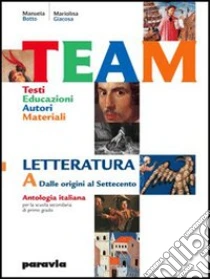 Unilibro Team. Testi; educazioni; autori; materiali. Antologia con laboratori. Con mito ed epica. Per la Scuola media. Vol. 1 - 9788839502216