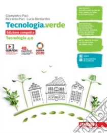 Unilibro Tecnologia.verde. Tecnologia 4.0 compatta e Disegno laboratorio e coding. Per la Scuola media. Con e-book. Con espansione online - 9788808448620