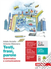 Unilibro Testi frasi parole. Grammatica e comunicazione. Per le Scuole superiori. Con e-book. Con espansione online - 9788808742186