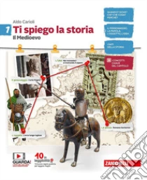 Unilibro Ti spiego la storia. Con Educazione civica e ambientale. Per la Scuola media. Con e-book. Con espansione online. Vol. 1 - 9788808488244