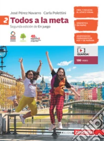 Unilibro Todos a la meta. Per la Scuola media. Con e-book. Con espansione online. Vol. 2 - 9788808430922