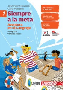 Unilibro Todos a la meta. Siempre a la meta. Per la Scuola media. Con espansione online. Vol. 1 - 9788808667625