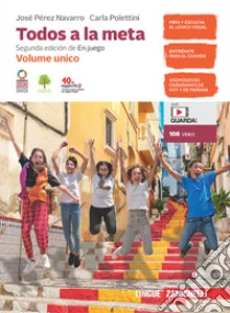 Unilibro Todos a la meta. Vol. unico. Per la Scuola media. Con e-book. Con espansione online - 9788808520258