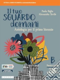 Unilibro Tuo Sguardo Domani. Con Percorso Le Origini Delle Letteratura. Per Le Scuole Superiori. Con E-book. Con Espansione Online (Il). Vol. 2 - 9788839535320