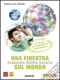 Unilibro Una finestra sul mondo. Per le Scuole superiori. Con espansione online - 9788839532169