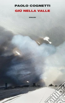 Unilibro Giù nella valle - 9788806262167
