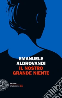 Unilibro Il nostro grande niente - 9788806262099