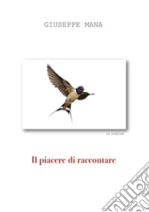 Unilibro Il piacere di raccontare - 9791220095952