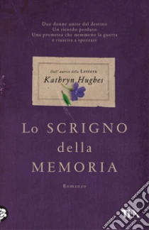 Unilibro Lo scrigno della memoria - 9788850265121