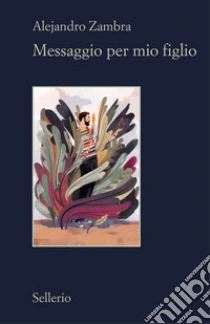 Unilibro Messaggio per mio figlio - 9788838946233 Unilibro Messaggio per mio figlio - 9788838946233