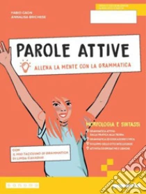 Unilibro PAROLE ATTIVE - EDIZIONE PACK - 9788839563835