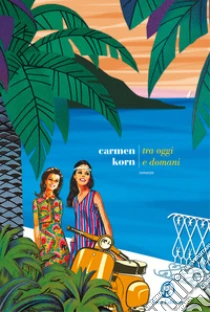 Unilibro Tra oggi e domani - 9791259673763