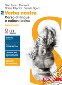 Unilibro Verba nostra. Corso di lingua e cultura latina. Laboratorio. Per le Scuole superiori. Con e-book. Con espansione online. Vol. 2 - 9788808922731