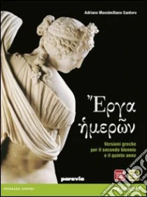 Unilibro Versioni Greche. Per Le Scuole Superiori. Con E-book. Con Espansione Online - 9788839518262