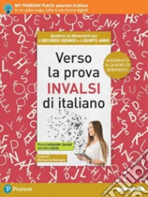 Unilibro Verso la prova INVALSI di italiano. Ediz. aggiornata al nuovo quadro di riferimento. Con e-book. Con espansione online - 9788839536686