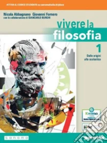 Unilibro Vivere La Filosofia. Per Le Scuole Superiori. Con E-book. Con Espansione Online. Vol. 1 - 9788839538802