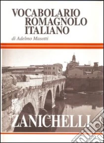 Unilibro Vocabolario romagnolo-italiano - 9788808173522