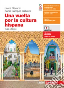 Unilibro Vuelta por la cultura hispana. Per le Scuole superiori. Con e-book. Con espansione online (Una) - 9788808220233
