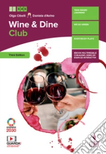 Unilibro Wine & dine club. Per le Scuole superiori. Con e-book. Con espansione online - 9788808520340