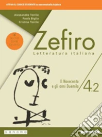 Unilibro Zefiro. Dalle Origini Al Cinquecento. Ediz. Nuovo Esame Di Stato. Per Le Scuole Superiori. Con E-book. Con Espansione Online. Vol. 4/2 - 9788839536679