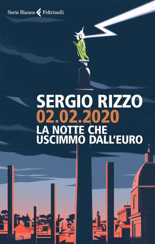 LaFeltrinelli 02.02.2020. La notte che uscimmo dall'euro