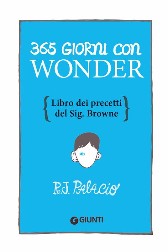 LaFeltrinelli 365 Giorni Con Wonder. Libro Dei Precetti Del Sig. Browne