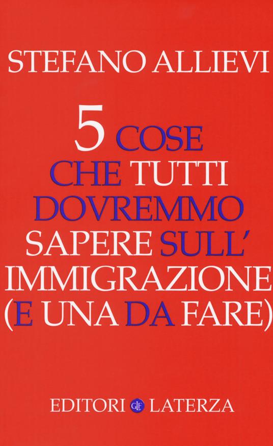 LaFeltrinelli 5 cose che tutti dovremmo sapere sull'immigrazione (e una da fare)